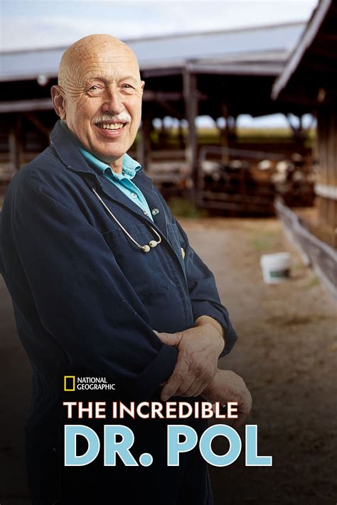 The Incredible Dr Pol TV Series Posters The Movie Database TMDB