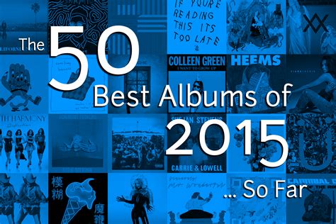 The 50 Best Albums Of 2015 So Far Spin