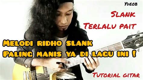 ridho slank terlalu pahit gitar tutorial slank ridhoslank slankers tutorialgitar gitaris