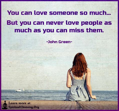 You Can Love Someone So Much But You Can Never Love