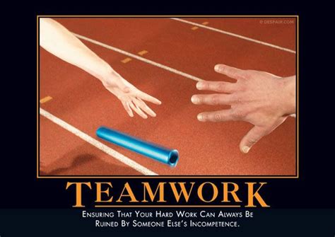 When You Work Together As A Team Theres No Limit To How Badly You Can