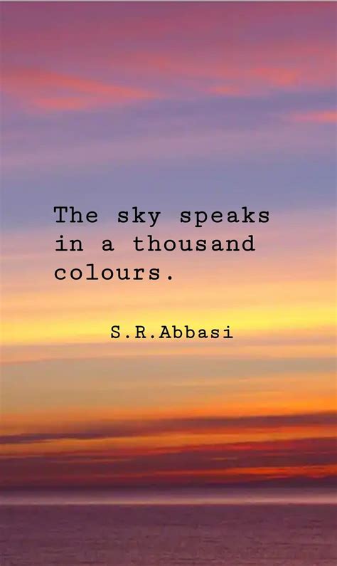 The Sky Speaks In A Thousand Colours S R Abbasi Sunset Quotes