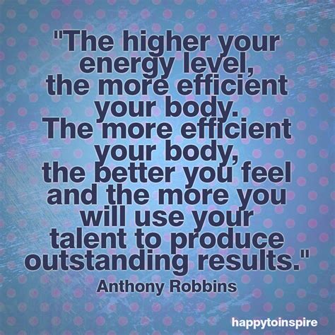 Happy To Inspire Quote Of The Day The Higher Energy