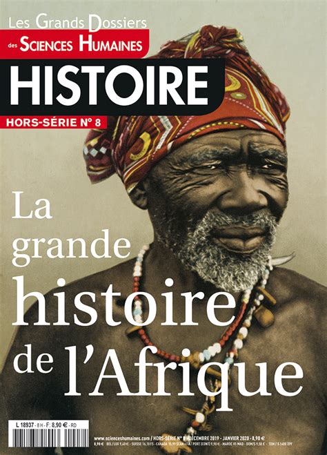 La Grande Histoire De Lafrique Hors Série Grands Dossiers N°8