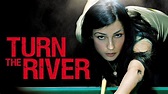 Turn The River | FULL MOVIE | 2007 | Pool Shark, Drama, Famke Janssen ...