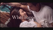 What Happened To Us... - Teaser - YouTube