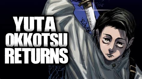 The Return Of Yuta Okkotsu Explained Jujutsu Kaisen Chapter 137 Youtube