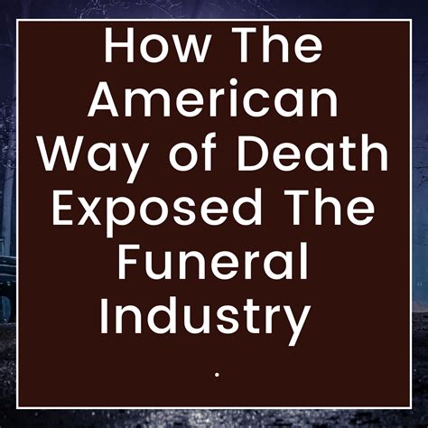 How The American Way Of Death Exposed The Funeral Industry Devlin