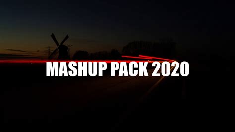 Mashup Pack 2020 2 Youtube