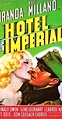 Image gallery for Hotel Imperial - FilmAffinity