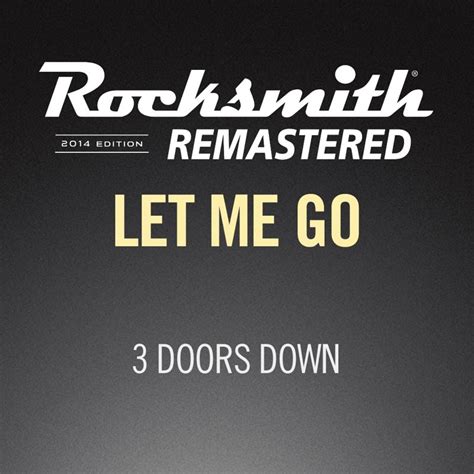 Rocksmith All New 2014 Edition 3 Doors Down Let Me Go 2017
