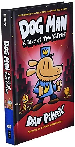 Dog Man A Tale Of Two Kitties From The Creator Of Captain Underpants