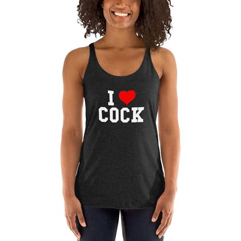 I Love Cock Tank Top Shirt Cock Lover I Heart Dick Penis Etsy