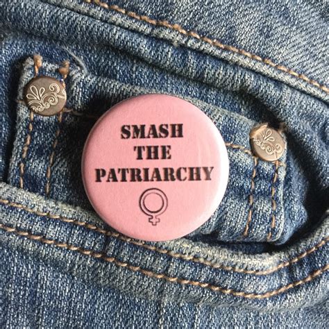 Smash The Patriarchy Button Feminist Button
