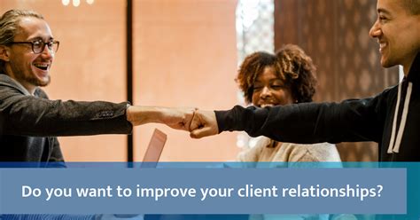 7 Resources To Make You Better At Building Client Relationships
