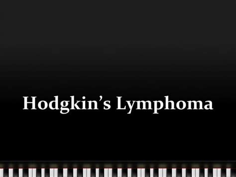 Hodgkin Lymphoma Ppt