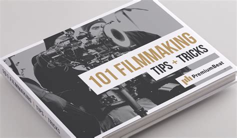 101 Filmmaking Tips And Tricks A Free Movie Making Guide