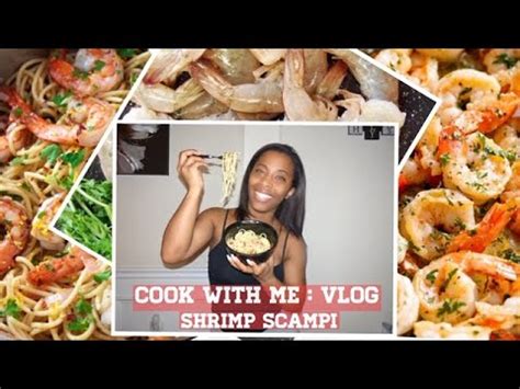 Cook With Me Vlog Shrimp Scampi Youtube