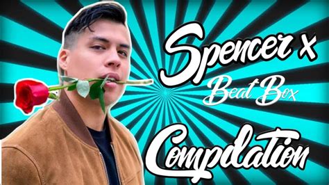 You can also contact me by clicking the link below. Spencer X Beatbox Compilation - YouTube