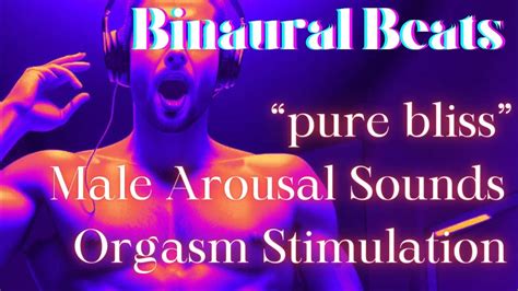 Pure Bliss Male Arousal Sounds Binaural Beats Orgasm Stimulation Very Strong Preview