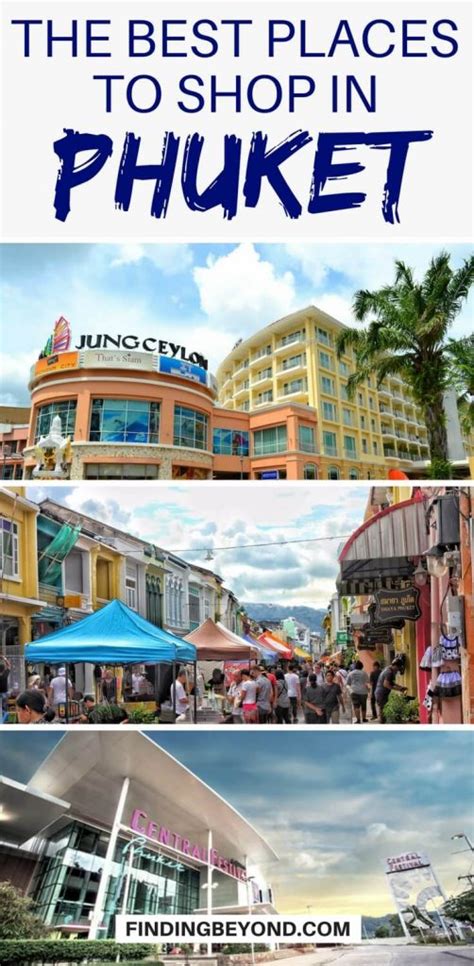 Best Shopping In Phuket The Ultimate Guide To Where To Shop In Phuket