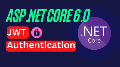 Asp Net Core Jwt Authentication Identity Entity Framework Core Mssql Youtube