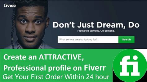 How To Create Professional And Attractive Profile On Fiverr How To