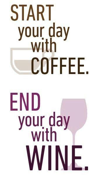 Coffee Wine Great Quotes Quotes To Live By Funny Quotes