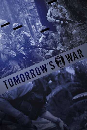 30 years in the future mankind is losing a war against a deadly alien species. The Tomorrow War (2021) - Movie | Moviefone
