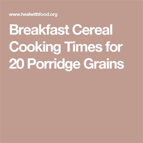 Breakfast Cereal Cooking Times For Porridge Grains Breakfast Cereal Hot Breakfast Cereal