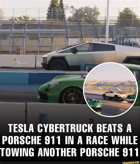 Tesla Cybertruck Beats A Porsche 911 In A Race While Towing Another
