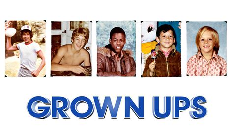 Grown Ups Picture Image Abyss