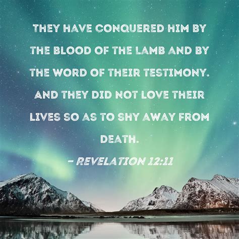 Revelation 1211 They Have Conquered Him By The Blood Of The Lamb And