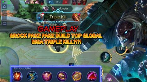 PAKAI HERO GROCK MENGGUNAKAN BUILD TOP GLOBAL AUTO TRIPLE KILL