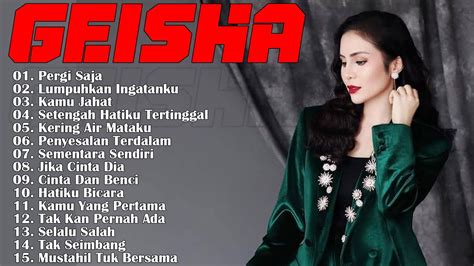 Geisha Full Album Terbaik 2023 20 Lagu Pop Indonesia Terbaik