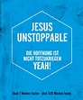 „Jesus unstoppable – Die Hoffnung ist nicht totzukriegen“ | Tobias Faix