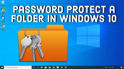 How To Password Protect A Folder On Windows 10 No Additional Software