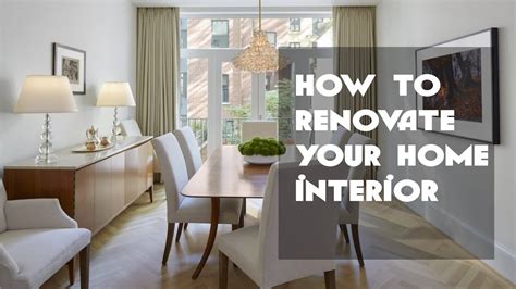 How To Renovate Your Home Interior Youtube