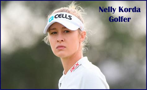 Nelly korda is trending towards her first major credit: Nelly Korda golfer, boyfriend, net worth, height and family