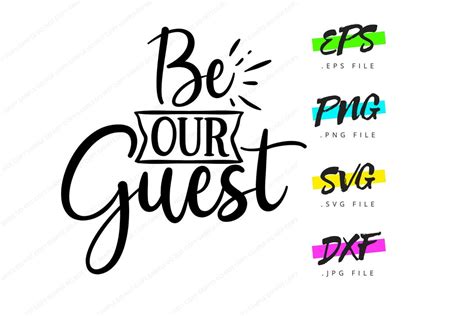 Be Our Guest Svg Graphic Instant Digital Download Illustration For