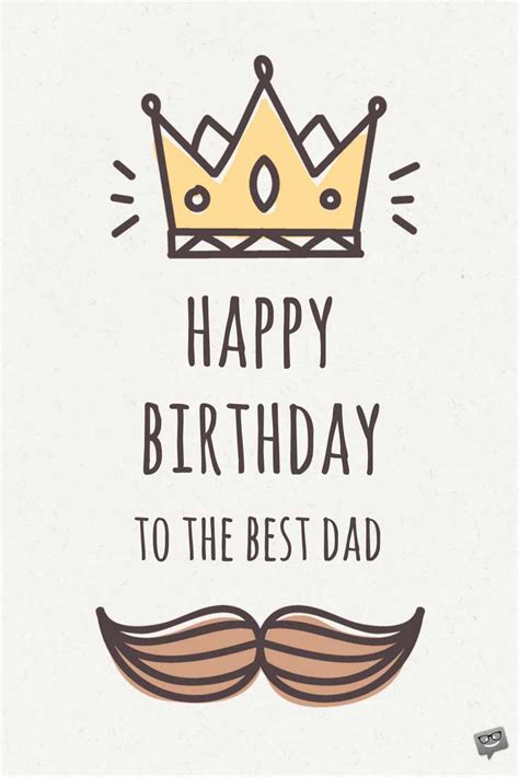 Thank you for understanding me and putting your trust in me. Birthday Greetings for Dad | Joyful Wishes for your Father