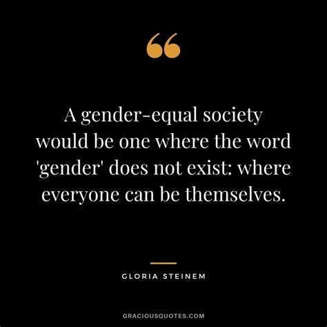 26 Inspiring Quotes On Gender Equality Women