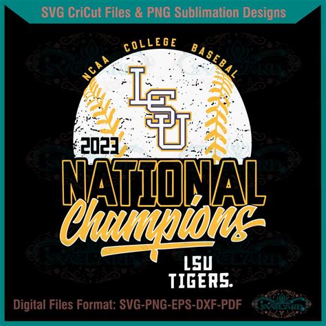 Lsu Tigers 2023 Ncaa Mens Baseball Championship Svg File