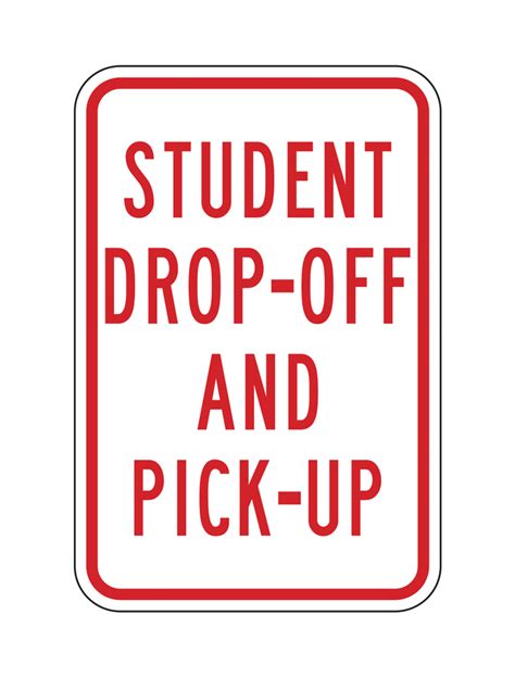 Student Drop Off And Pick Up Sign St 6 School Signs Tapco