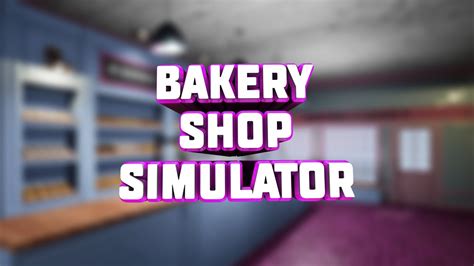 Bakery Shop Simulator Steam Cd Key Buy Cheap On