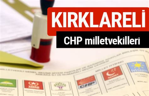 CHP Kırklareli Milletvekilleri 2018 27 dönem Kırklareli listesi