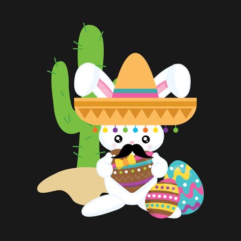 Mexican Easter Bunny Mexican Easter Bunny T Shirt Teepublic