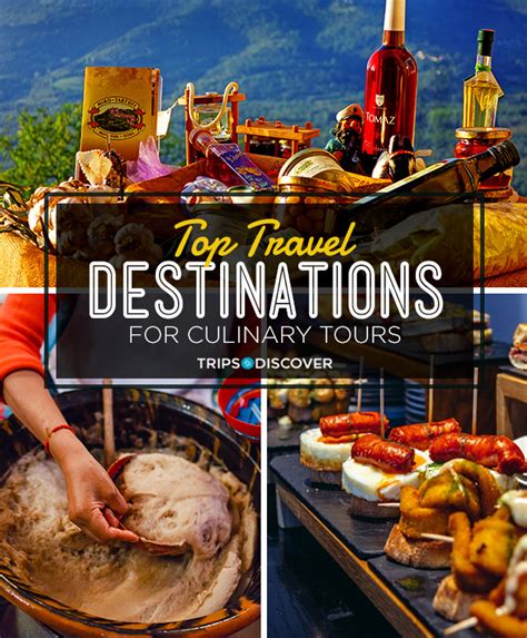 Top 15 Travel Destinations For Culinary Tours In 2020 Tripstodiscover