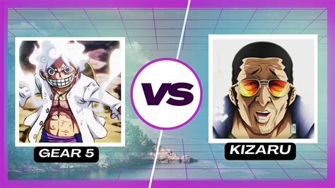 Spoiler Gear 5 Vs Kizaru Who Wins Chapter 1092 Prediction