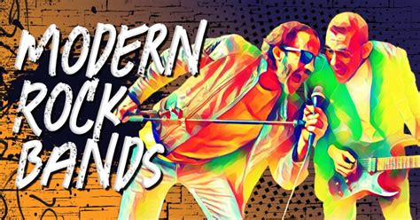 35 Best Modern Rock Bands Music Grotto